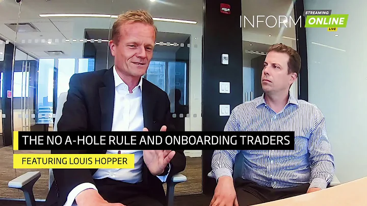 The no a-hole rule and onboarding traders - ft. Lo...