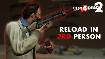 Left 4 Dead 2 | All Weapon Reload Animations in Third Person [1080p 60FPS]