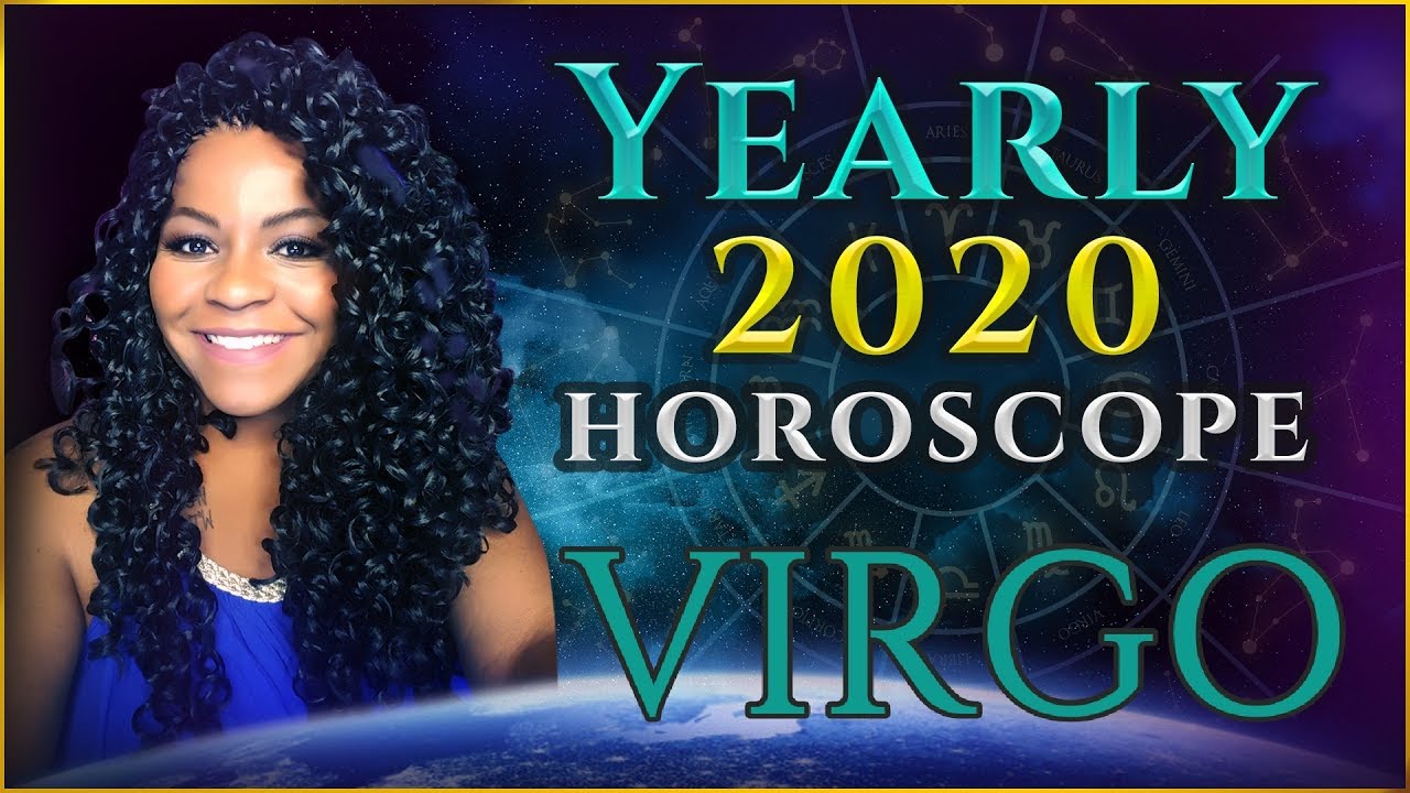 VIRGO 2020 HOROSCOPE YouTube
