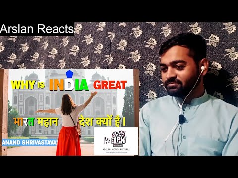 Pakistani Reaction WHY IS INDIA GREAT | भारत महान क्यों है | ADELPHI MOTION PICTURES