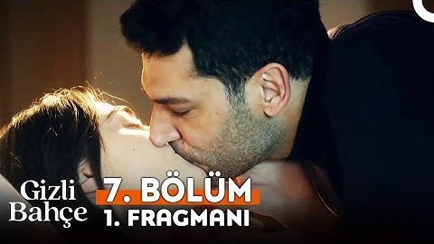 Gizli Bahçe 7. Bölüm 1. Fragman / Seni Çok Seviyorum...