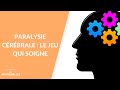 Paralysie crbrale  le jeu qui soigne  la maison des maternelles lmdm