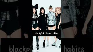 blackpink unique habits #blackpink #shorts #blink_pinks