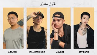 Like I Do [Remix] - J.Tajor, William Singe, Jay Park Resimi