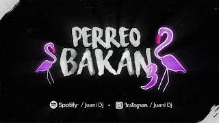 PERREO BAKAN 3 - JUANI DJ Resimi