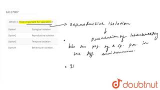 Which is most important for speciation?