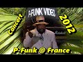 Capture de la vidéo P-Funk @ France 2012