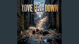 Love Fell Down