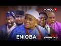 Enioba 2 Yoruba Movie 2024 Drama Juwon Quadri Tosin Olaniyan Feranmi Oyalowo Segun Ogungbe Enioba 2 Yoruba Movie 2024 Drama Juwon Quadri Tosin Olaniyan Feranmi Oyalowo Segun Ogungbe