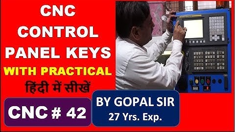 CNC PROGRAMMING - STUDY ABOUT CONTROL PANEL / OPERATING PANEL KEYS IN HINDI | C42
