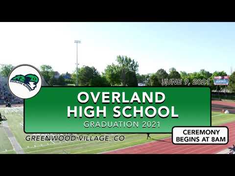 Overland High School Graduation  |  2021