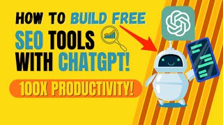 SEO Ninja Tricks: Create FREE SEO Tools with ChatGPT (100X Productivity)! ⚡