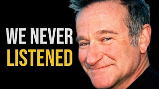 Robin Williams Died at 63. The Hidden Truth Behind His Jokes