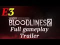 Vampire The Masquerade Bloodlines 2 E3 2019 Full Gameplay Trailer