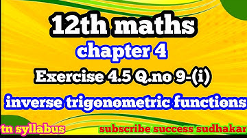 12th maths/chapter 4/Exercise 4.5 Q.no 9-(i)/ inverse trigonometric functions