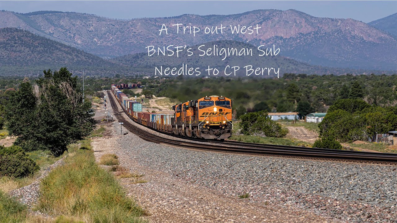 A Trip Out West BNSF's Seligman Sub Needles to CP Berry