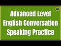 American english speaking practice  advanced level english conversation  english tv 