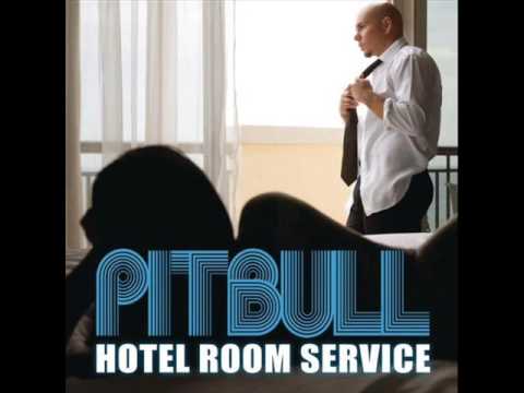 Pitbull Hotel Room Service HQ Lyrics
