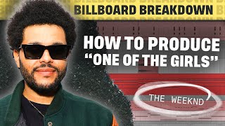 How To Produce "One Of The Girls" by The Weeknd, JENNIE & Lily-Rose Depp | Billboard Breakdown