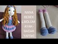 MUY HERMOSO--SUPER IDEA--NANA BEBEK--AYAK-BACAK YAPIMI--HARİKA BİR TARİF--TREND CROCHET IDEA RECYCLE