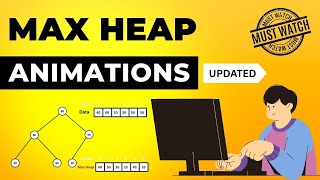 Max Heap Animations | Data Structure | Visual How