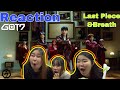 GOT7-”LAST PIECE” MV REACTION ขอร้องเลยนะกัซ!! เพื่อนแก๊งเดิมมาหวีทก็จะวุ่นวายหน่อย |GigiJ Dance|