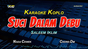 SUCI DALAM DEBU KARAOKE KOPLO - SALEEM IKLIM (YAMAHA PSR - S 775) NADA CEWEK