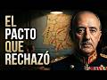 El Acuerdo Secreto que Franco Nunca Aceptó | Análisis Histórico