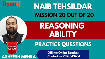 Reasoning / Naib Tehsildar / MIX -QUESTIONS PRACTICE / Asheesh Mehra