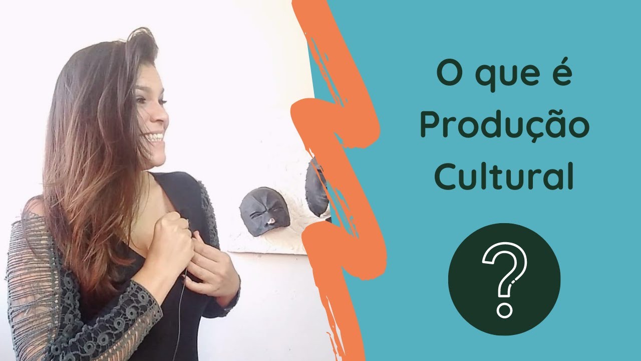 O que é Produção Cultural? - YouTube
