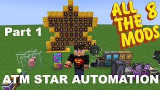ATM 8 - ATM Star Automation Guide - Part 1