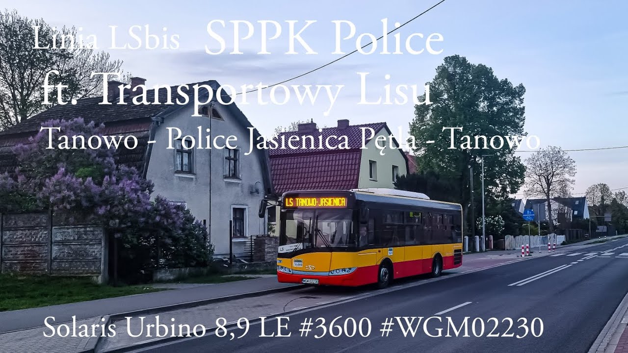 Linia LSBIS Tanowo - Police Jasienica Pętla - Tanowo Solaris Urbino 8,9LE III #3600 #WGM02230