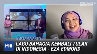 Lagu Bahagia Kembali Tular Di Indonesia - Eza Edmond | MHI (21 September 2021)