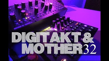 Digitakt plays Moog Mother 32