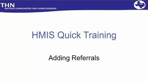 HMIS Quick Train: Adding Referrals
