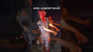 Joel Almost Dead 💀 | The Last of Us Part 1 #tlou #gaming #reels #shorts