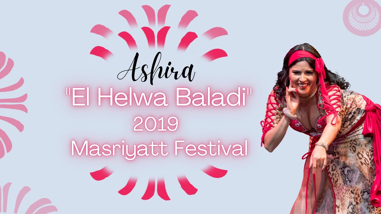 El Helwa Baladi - Masriyatt 2019 Canada