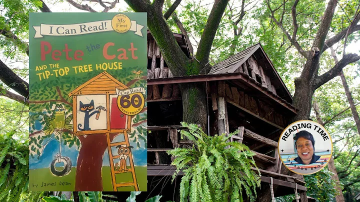 Pete the Cat and the Tip Top Tree House by James Dean | friendship story read aloud 