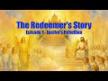 Lucifer’s Rebellion (Episode 1) | The Redeemer’s Story