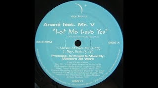 Anané Feat Mr V ‎– Let Me Love You (Masters At Work Mix)