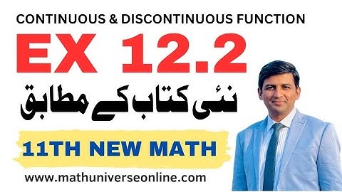 Class 11th Math Chapter 12 || Exercise 12.2 || Continuity || Continuous & Discountuous Function 