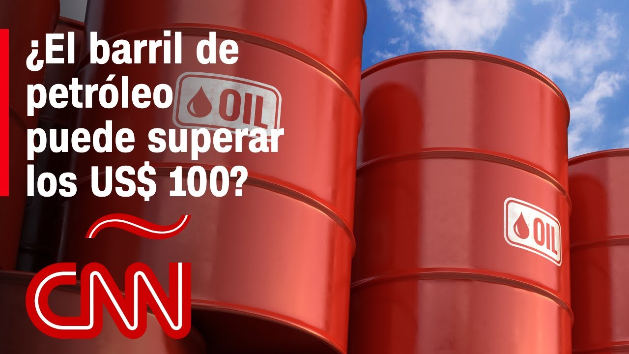 ¿Por qué el precio del petróleo podría superar los US$ 100 por barril? Experto responde