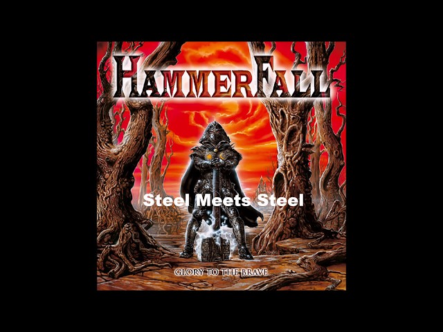 HammerFall - Steel Meet Steel