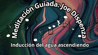 MEDITACIÓN GUIADA: ' Inducción del agua ascendiendo' by AutoPlenitud 242 views 4 weeks ago 8 minutes, 58 seconds
