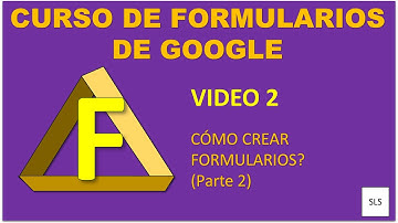 Como crear formularios de Google - Parte 2 - Video 2