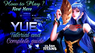Yue Tutorial and Guide on How to Play | Clash of Titans | CoT | AoV | English Voice-over screenshot 5