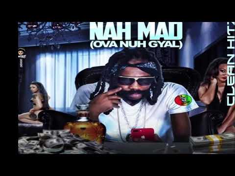 Munga Honorable - Nah Mad (Ova Nuh Gyal)(Clean)