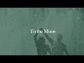 To the moon  collab w bootlegboy  nu 
