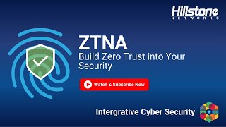 Hillstone ZTNA Solution