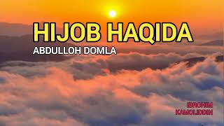 HIJOB HAQIDA❗ ABDULLOH DOMLA